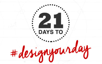 How To Stop: Day 21 of the #DesignYourDay Challenge