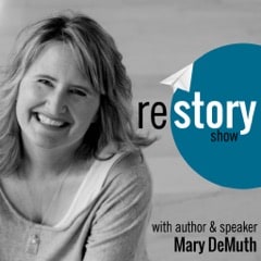 Why I Decided to “Restory” My Life {Guest Post}